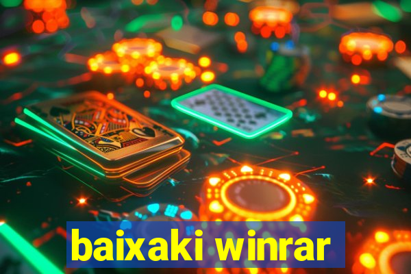 baixaki winrar